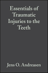Enlarge image Cover: Essentials of Traumatic Injuries to the Teeth - A step-by-step treatment guide 2e - Wiley