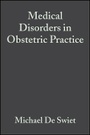 Cover: Medical Disorders in Obstetric Practice - Wiley