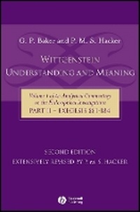 Enlarge image Cover: Wittgenstein: Understanding and Meaning, Second, Extensively Revised Edition by P.M.S. Hacker - Wiley