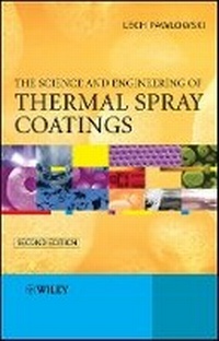 Enlarge image Cover: The Science and Engineering of Thermal Spray Coatings 2e - Wiley