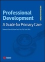 Cover: Professional Development 2e - A Guide for Primary Care - Wiley