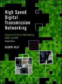 Enlarge image Cover: High Speed Digital Transmission Networking - Covering T/E Carrier Multiplexing, Sonet & SDH 2e - Wiley