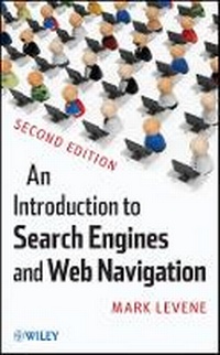 Enlarge image Cover: An Introduction to Search Engines and Web Navigation 2e - Wiley