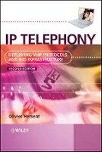 Enlarge image Cover: IP Telephony - Deploying VoIP Protocols and IMS Infrastructure 2e - Wiley