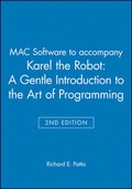 Cover: MAC Software to accompany Karel the Robot: A Gentle Introduction to the Art of Programming 2e - Wiley