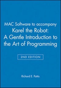 Enlarge image Cover: MAC Software to accompany Karel the Robot: A Gentle Introduction to the Art of Programming 2e - Wiley