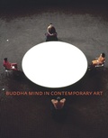 Cover: Buddha Mind in Contemporary Art - University of California Press