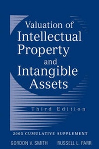 Enlarge image Cover: Valuation of Intellectual Property and Intangible Assets: 2003 Cumulative Supplement - Wiley