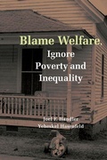 Cover: Blame Welfare, Ignore Poverty and Inequality - Cambridge University Press