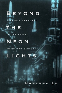 Enlarge image Cover: Beyond the Neon Lights - University of California Press