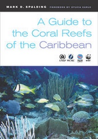 Enlarge image Cover: A Guide to the Coral Reefs of the Caribbean - University of California Press