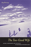 Cover: The Too-Good Wife - University of California Press