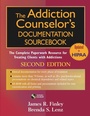 Cover: The Addiction Counselor's Documentation Sourcebook - Jossey-Bass