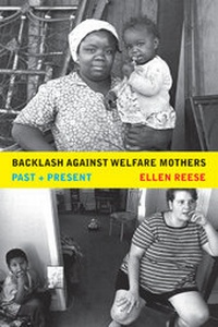 Enlarge image Cover: Backlash against Welfare Mothers - University of California Press