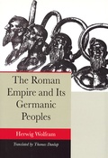 Cover: The Roman Empire and Its Germanic Peoples - University of California Press