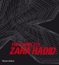 Enlarge image Cover: The Complete Zaha Hadid - Thames & Hudson Ltd