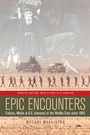 Cover: Epic Encounters - University of California Press