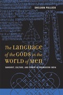 Cover: The Language of the Gods in the World of Men - University of California Press