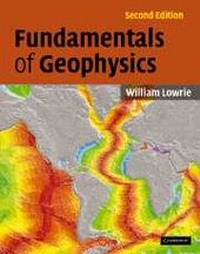 Enlarge image Cover: Fundamentals of Geophysics - Cambridge University Press