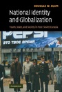 Cover: National Identity and Globalization - Cambridge University Press