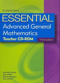 Enlarge image Cover: Essential Advanced General Mathematics Third Edition Teacher CD-Rom - Cambridge University Press