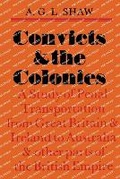 Abbildung von: Convicts And The Colonies - Melbourne University Press
