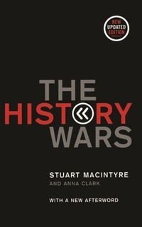 Enlarge image Cover: The History Wars - Melbourne University Press