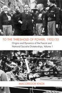 Abbildung von: To the Threshold of Power, 1922/33 - Cambridge University Press