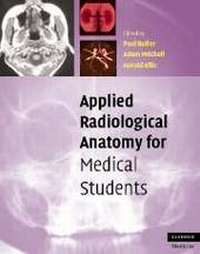 Enlarge image Cover: Applied Radiological Anatomy for Medical Students - Cambridge University Press