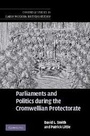 Cover: Parliaments and Politics during the Cromwellian Protectorate - Cambridge University Press