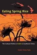 Cover: Eating Spring Rice - University of California Press