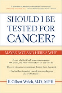 Enlarge image Cover: Should I Be Tested for Cancer? - University of California Press