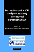 Cover: Perspectives on the ICRC Study on Customary International Humanitarian Law - Cambridge University Press