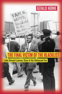 Abbildung von: The Final Victim of the Blacklist - University of California Press