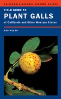 Cover: Field Guide to Plant Galls of California and Other Western States - University of California Press