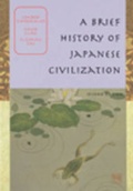 Cover: A Brief History of Japanese Civilization - Wadsworth Publishing Co Inc