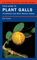 Cover: Field Guide to Plant Galls of California and Other Western States - University of California Press
