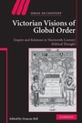 Cover: Victorian Visions of Global Order - Cambridge University Press