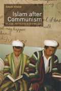 Cover: Islam after Communism - University of California Press
