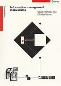 Abbildung von: Information Management in Museums - Gower Publishing Ltd
