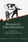 Cover: Requisite Organization - Gower Publishing Ltd