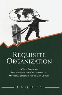Enlarge image Cover: Requisite Organization - Gower Publishing Ltd
