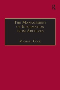 Abbildung von: The Management of Information from Archives - Gower Publishing Ltd