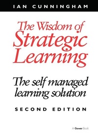 Enlarge image Cover: The Wisdom of Strategic Learning - Gower Publishing Ltd