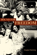 Cover: Bound for Freedom - University of California Press