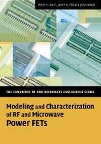 Enlarge image Cover: Modeling and Characterization of RF and Microwave Power FETs - Cambridge University Press