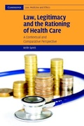 Cover: Law, Legitimacy and the Rationing of Health Care - Cambridge University Press