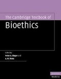 Cover: The Cambridge Textbook of Bioethics - Cambridge University Press