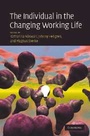 Cover: The Individual in the Changing Working Life - Cambridge University Press