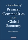 Cover: A Handbook of Primary Commodities in the Global Economy - Cambridge University Press